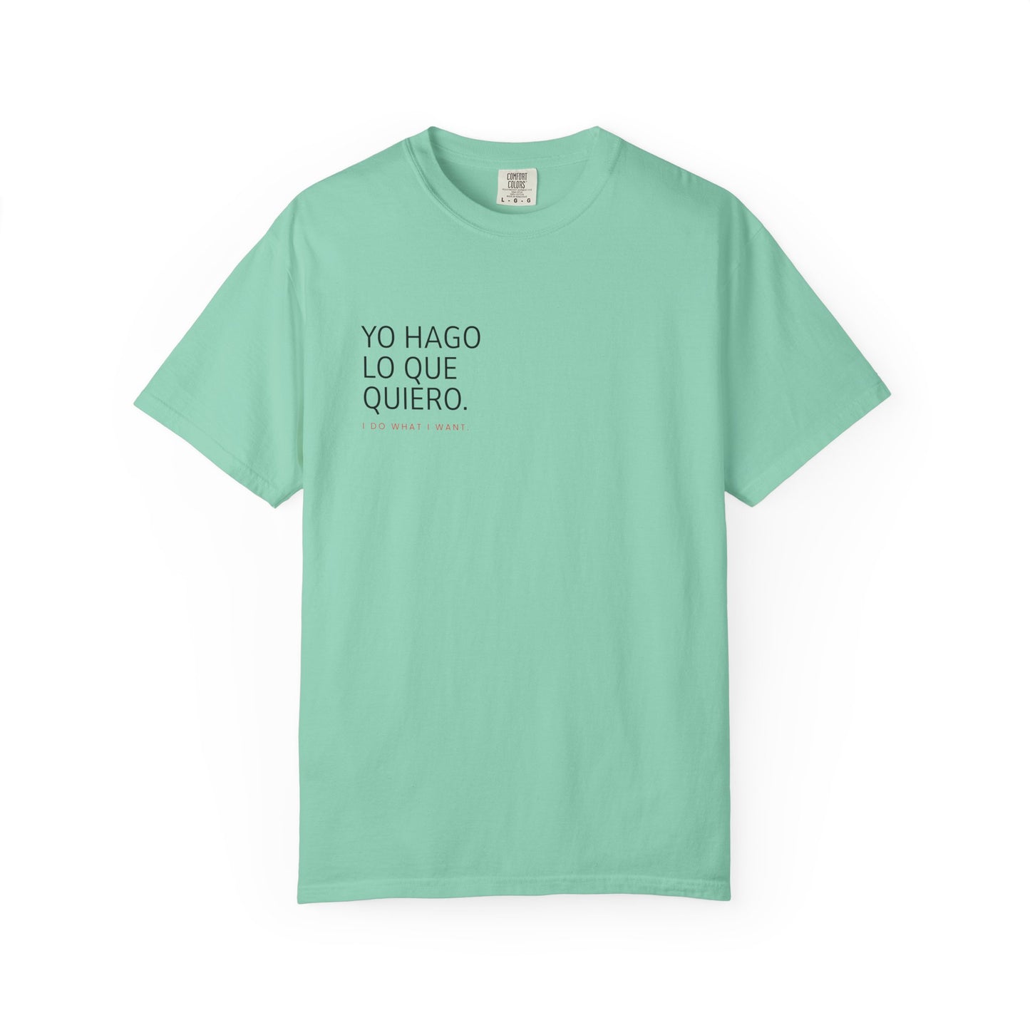 "I Do What I Want" Spanish Slogan Unisex T-Shirt