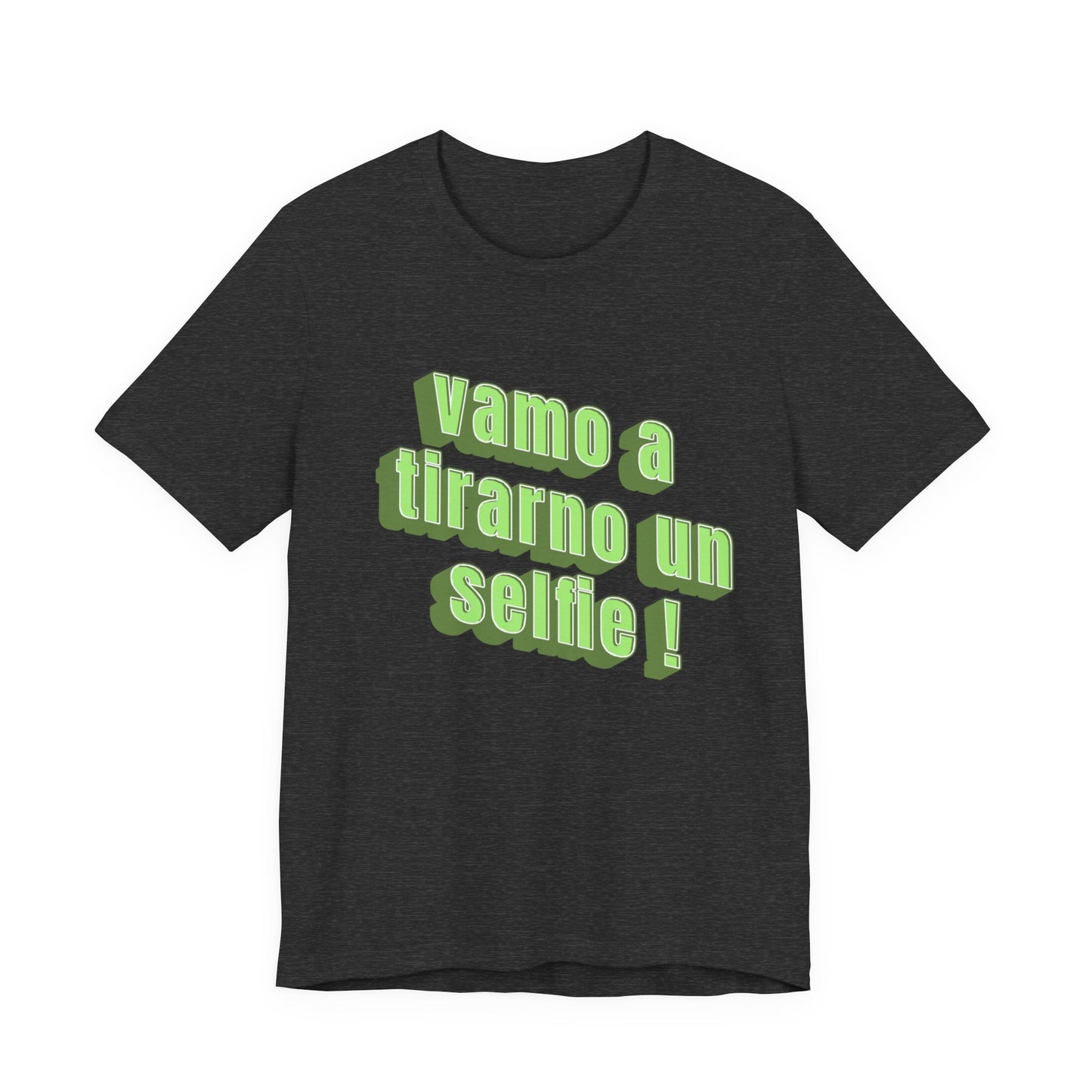 Vamo A Tirarno Un Selfie! Unisex Graphic T-Shirt