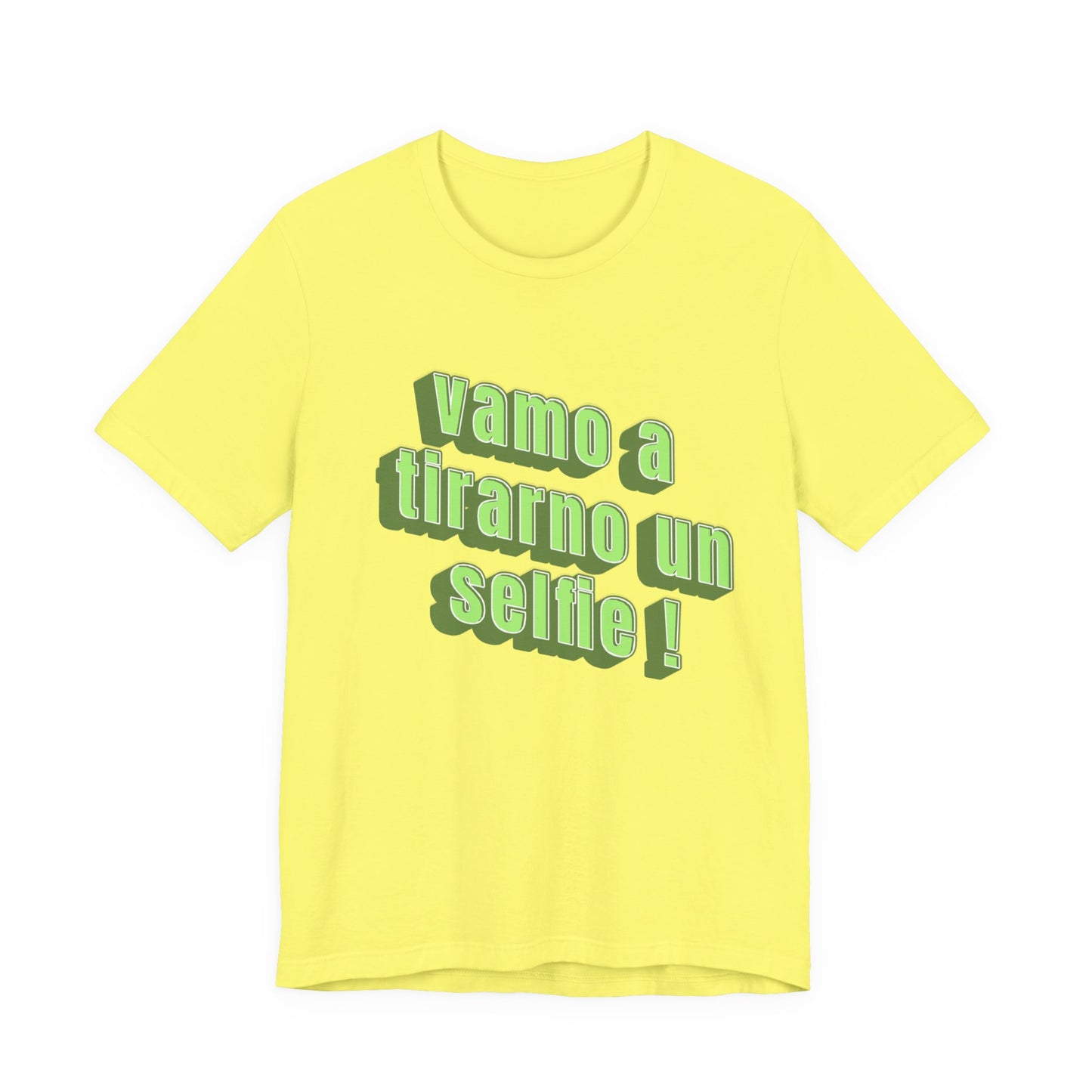Vamo A Tirarno Un Selfie! Unisex Graphic T-Shirt